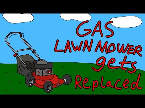 Gas Lawn Mower Gets Replaced