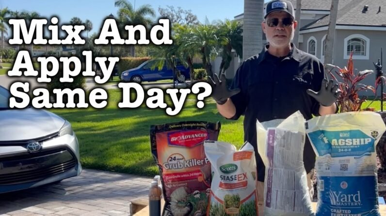 Lawn Chems: What Can and Cannot be Mixed or Applied SAME TIME/DAY
