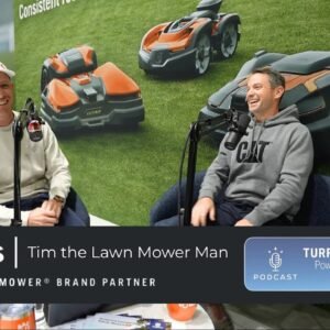 Tim The Lawn Mower Man // Turf Talk Insights with Husqvarna